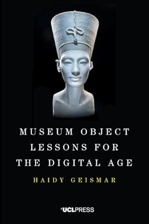 Seller image for Museum Object Lessons for the Digital Age for sale by GreatBookPrices