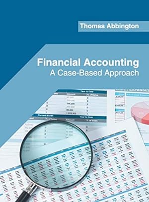 Bild des Verkufers fr Financial Accounting: A Case-Based Approach zum Verkauf von WeBuyBooks