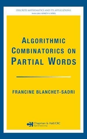 Seller image for Algorithmic Combinatorics on Partial Words for sale by GreatBookPricesUK