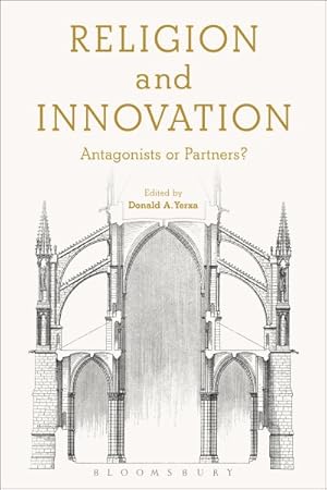 Immagine del venditore per Religion and Innovation : Antagonists or Partners? venduto da GreatBookPrices