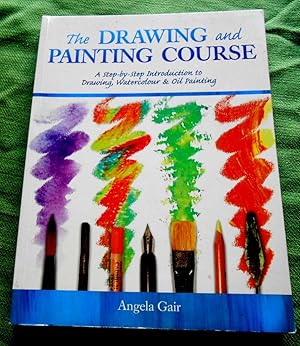 Seller image for The Drawing and Painting Course. A Step-by-step Introduction to Drawing, Watercolour & Oil Painting. for sale by Versandantiquariat Sabine Varma