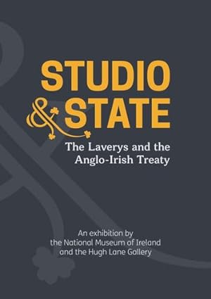 Seller image for Studio & State: The Laverys and the Anglo-Irish Treaty [Hardcover ] for sale by booksXpress