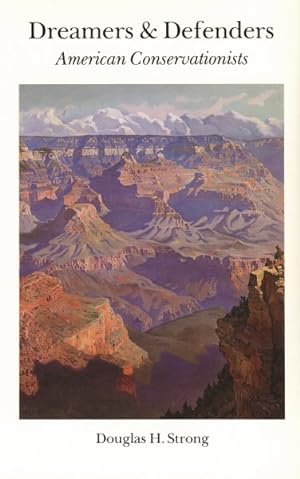 Seller image for Dreamers and Defenders : American Conservationists for sale by GreatBookPrices