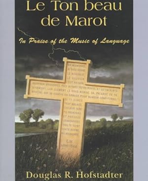 Seller image for Le Ton Beau De Marot : In Praise of the Music of Language for sale by GreatBookPrices