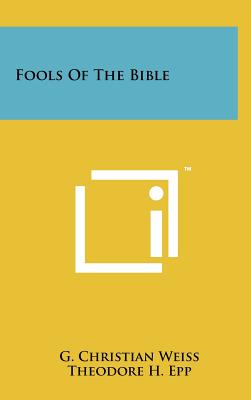 Immagine del venditore per Fools Of The Bible (Hardback or Cased Book) venduto da BargainBookStores