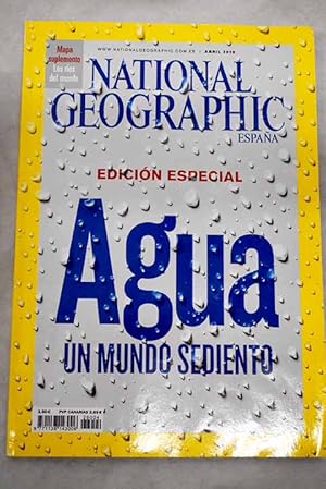 Image du vendeur pour National Geographic, Ao 2010,vol. 26, n 4, AGUA:: El agua, fuente de vida; El gran deshielo; Aguas sagradas; El peso de la sed; Corrientes silenciosas; La ltima gota mis en vente par Alcan Libros