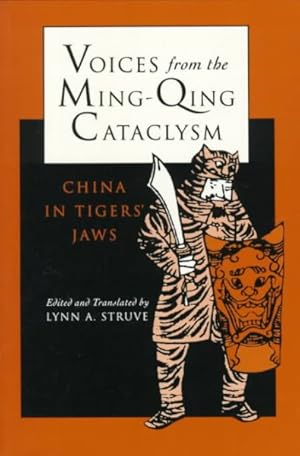 Seller image for Voices from the Ming-Qing Cataclysm : China in Tigers' Jaws for sale by GreatBookPrices