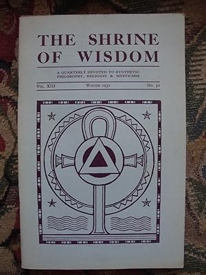 Bild des Verkufers fr The Shrine of Wisdom, a Quarterly devoted to Synthetic Philosophy, Religion and Mysticism.Vol XIII, number 50 zum Verkauf von Anne Godfrey