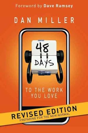 Imagen del vendedor de 48 Days to the Work You Love : Preparing for the New Normal a la venta por GreatBookPrices