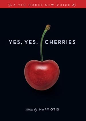 Seller image for Yes, Yes, Cherries : Stories for sale by GreatBookPrices
