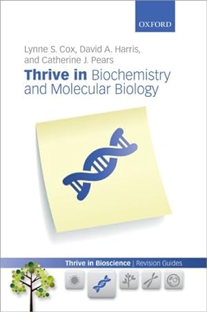 Bild des Verkufers fr Thrive in Biochemistry and Molecular Biology zum Verkauf von GreatBookPrices