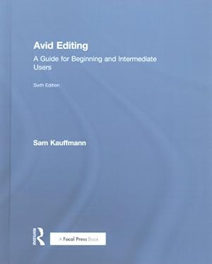 Seller image for Avid Editing : A Guide for Beginning and Intermediate Users for sale by GreatBookPrices