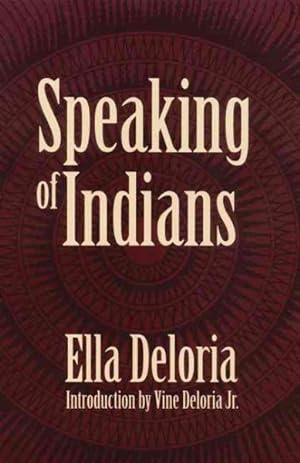 Seller image for Speaking of Indians for sale by GreatBookPrices