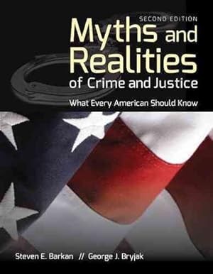 Seller image for Myths and Realities of Crime and Justice : What Every American Should Know for sale by GreatBookPrices
