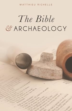 Image du vendeur pour Bible & Archaeology mis en vente par GreatBookPrices