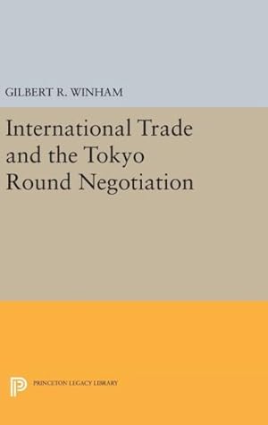 Immagine del venditore per International Trade and the Tokyo Round Negotiation venduto da GreatBookPrices