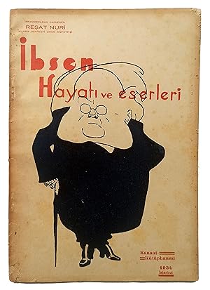 [FIRST BIOGRAPHY OF IBSEN IN TURKISH LITERATURE] Ibsen: Hayati ve eserleri. [i.e. Ibsen: His life...