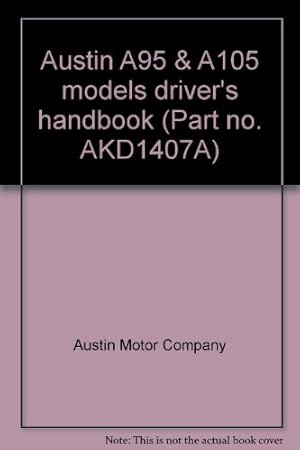 Bild des Verkufers fr Austin A95 & A105 models driver's handbook (Part no. AKD1407A) zum Verkauf von WeBuyBooks