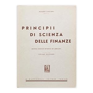 Mauro Fasiani - Principi di Scienza delle Finanze - Volume secondo