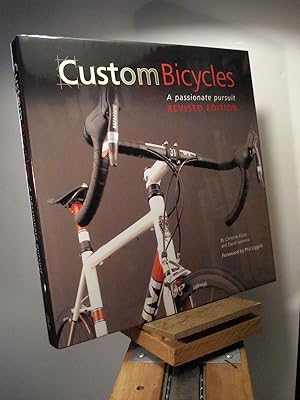 Seller image for Custom Bicycles: A Passionate Pursuit for sale by Henniker Book Farm and Gifts