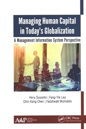 Seller image for Managing Human Capital in Today's Globalization : A Management Information System Perspective for sale by GreatBookPrices