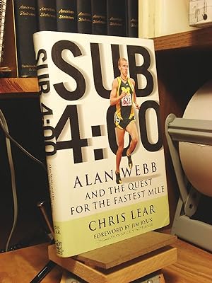 Bild des Verkufers fr Sub 4:00: Alan Webb and the Quest for the Fastest Mile zum Verkauf von Henniker Book Farm and Gifts