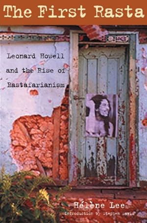 Seller image for First Rasta : Leonard Howell And The Rise Of Rastafarianism for sale by GreatBookPrices