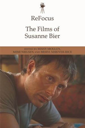 Bild des Verkufers fr ReFocus : The Films of Susanne Bier zum Verkauf von GreatBookPrices