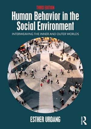 Bild des Verkufers fr Human Behavior in the Social Environment : Interweaving the Inner and Outer Worlds zum Verkauf von GreatBookPrices