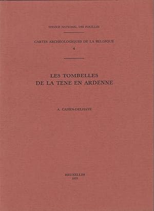 Image du vendeur pour Les tombelles de La Tne en Ardenne mis en vente par Librairie Archaion