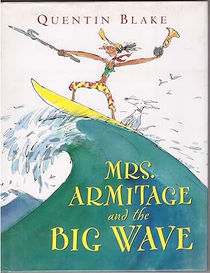 Seller image for Mrs Armitage and the Big Wave for sale by HAUNTED BOOKSHOP P.B.F.A.