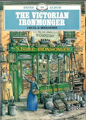 Seller image for \ IRONMONGER, The VICTORIAN for sale by Mr.G.D.Price