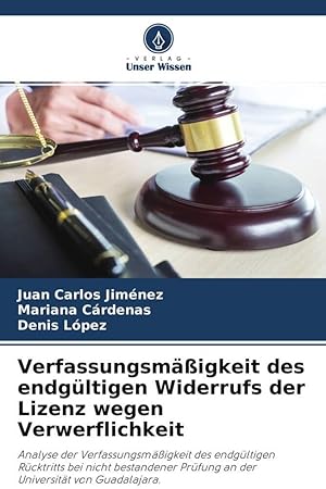 Image du vendeur pour Verfassungsmaessigkeit des endgltigen Widerrufs der Lizenz wegen Verwerflichkeit mis en vente par moluna