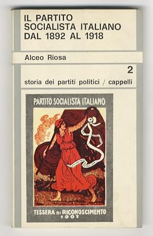 Il Partito Socialista Italiano dal 1892 al 1918.