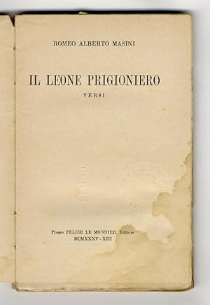 Bild des Verkufers fr Il leone prigioniero. Versi. zum Verkauf von Libreria Oreste Gozzini snc