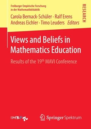 Immagine del venditore per Views and Beliefs in Mathematics Education : Results of the 19th Mavi Conference venduto da GreatBookPrices