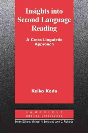 Seller image for Insights Into Second Language Reading : A Cross-Linguistic Approach for sale by GreatBookPrices