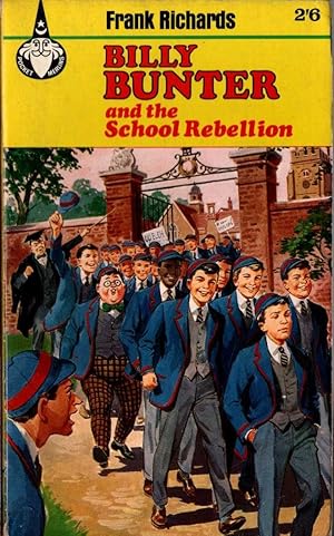 Seller image for BILLY BUNTER AND THE SCHOOL REBELLION for sale by Mr.G.D.Price