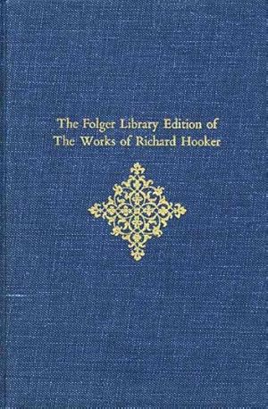 Seller image for Folger Library Edition of the Works of Richard Hooker : Tractates and Sermons for sale by GreatBookPrices