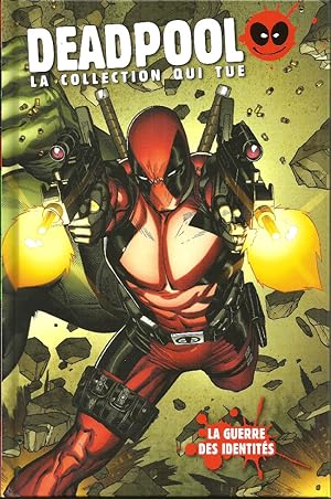 Deadpool La collection qui tue Tome 54 La guerre des identités