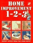 Seller image for Home Improvement 1-2-3: Expert Advice from the Home Depot for sale by Reliant Bookstore