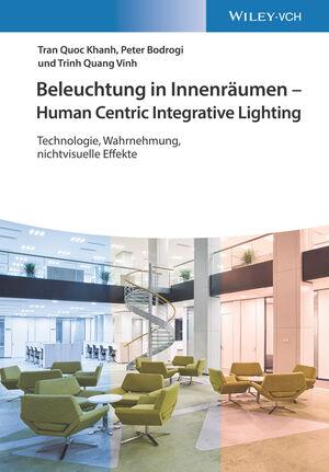 Bild des Verkufers fr Beleuchtung in Innenraeumen - Human Centric Integrative Lighting zum Verkauf von moluna