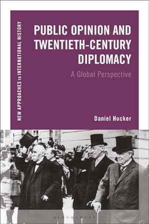 Imagen del vendedor de Public Opinion and Twentieth-century Diplomacy : A Global Perspective a la venta por GreatBookPrices