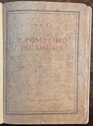 Il primo libro del fascista. Anno XVII