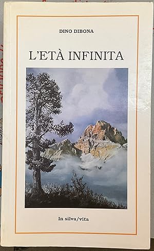 Seller image for L'et infinita for sale by Libreria Il Morto da Feltre