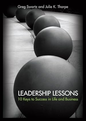Image du vendeur pour Leadership Lessons : 10 Keys to Success in Life and Business mis en vente par GreatBookPrices