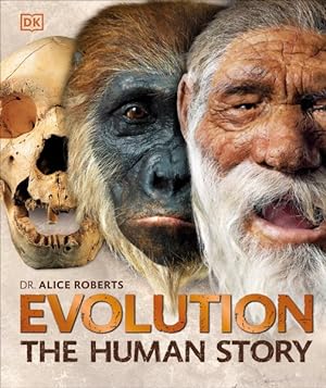 Imagen del vendedor de Evolution : The Human Story a la venta por GreatBookPrices