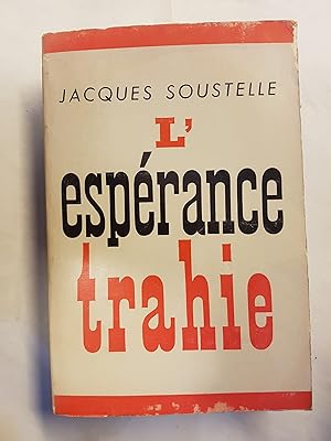 L'espérance trahie