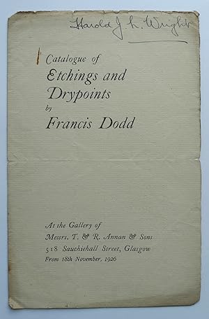 Catalogue of Etchings and Drypoints by Francis Dodd. At the Gallery of Messrs. T. & R. Annan & So...