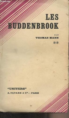 Image du vendeur pour Les Buddenbrook (Le dclin d'une famille) - Tome 2 - "Univers" mis en vente par Le-Livre
